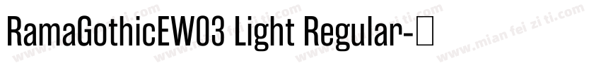 RamaGothicEW03 Light Regular字体转换